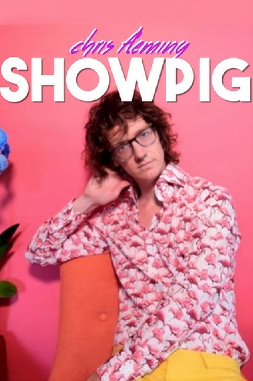 Movie poster for Chris Fleming: Showpig (2018)