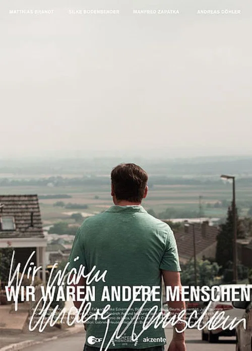 Movie poster for Wir wären andere Menschen (2019)