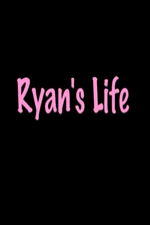 Movie poster for Ryan's Life (2004)