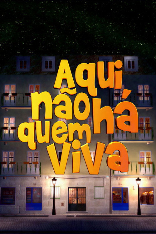 Series poster for Aqui Não Há Quem Viva (2006)
