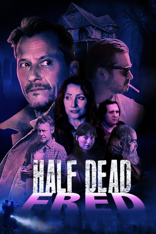 Movie poster for Half Dead Fred (2023)