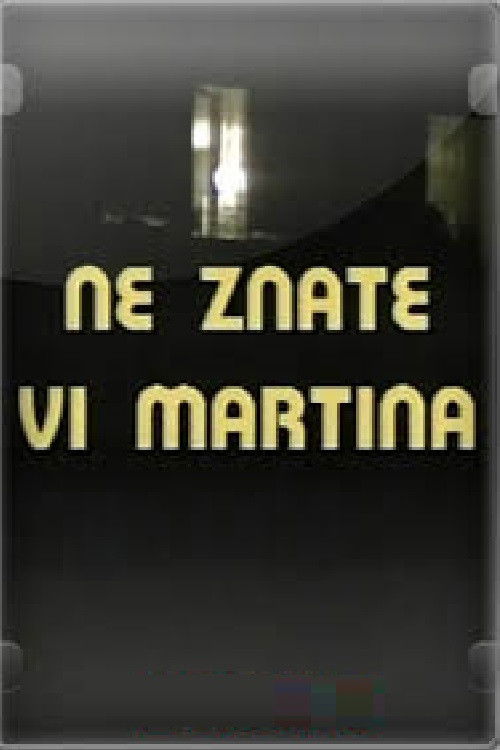 Movie poster for You Don't Know Martin (1987)