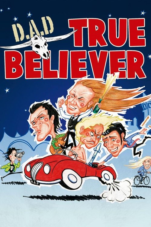 Movie poster for D.A.D.: True Believer (2008)