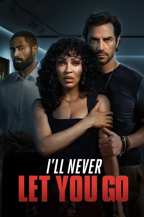 Movie poster for I'll Never Let You Go (2025)