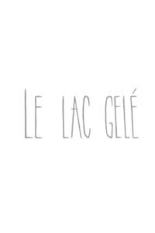Movie poster for Le lac gelé (2009)