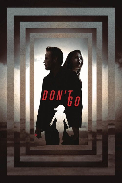 Movie poster for Don't Go (2018)
