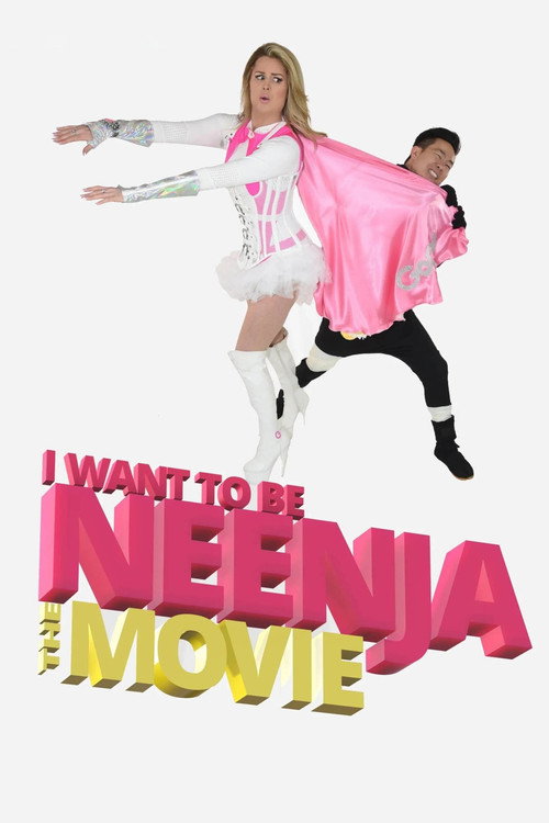 Movie poster for I Want to Be Neenja! The Movie (2024)