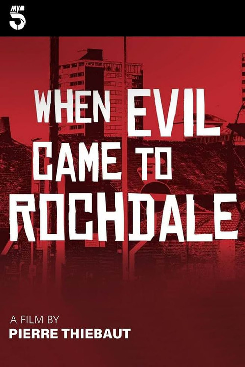 Series poster for When Evil Came to Rochdale (2024)