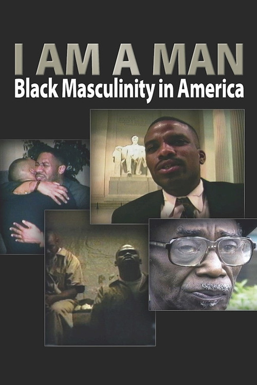 Movie poster for I Am a Man: Black Masculinity in America (1998)