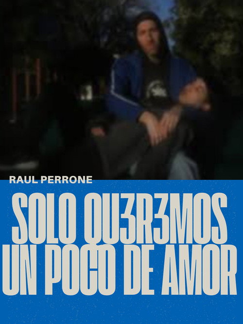 Movie poster for Solo qu3r3mos un poco de amor (2024)