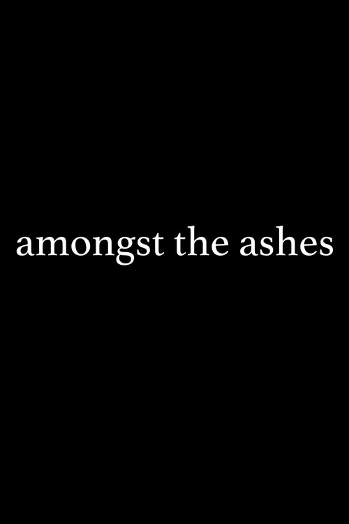 Movie poster for Amongst the Ashes (2022)