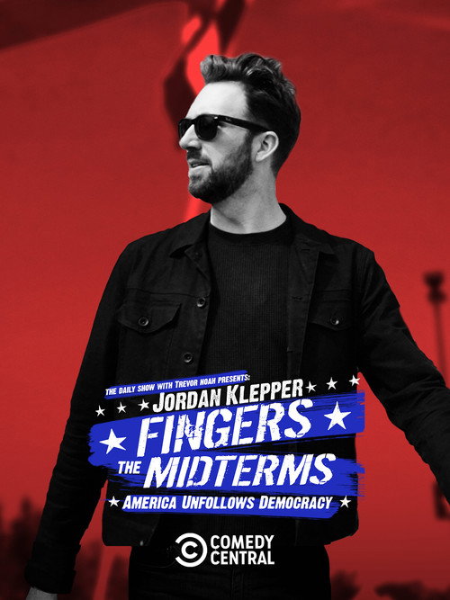 Movie poster for Jordan Klepper Fingers the Midterms: America Unfollows Democracy (2022)