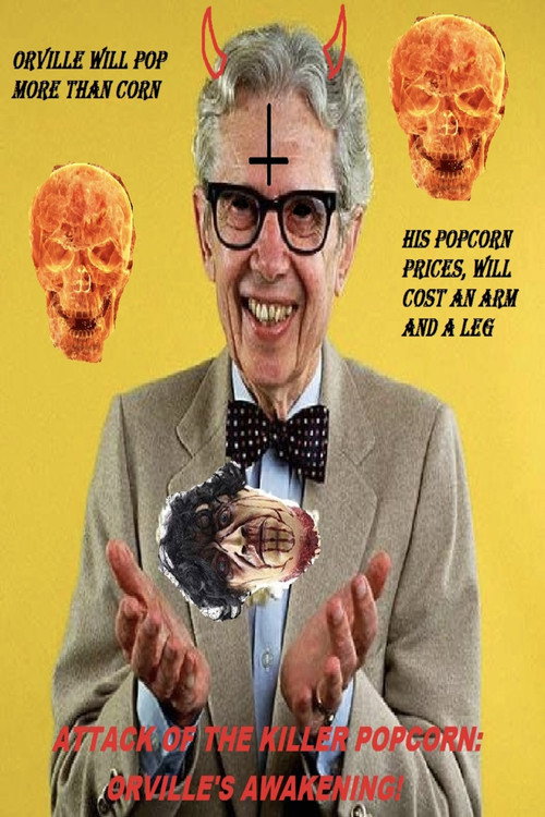 Movie poster for Attack of the Killer Popcorn: Orville's Awakening
