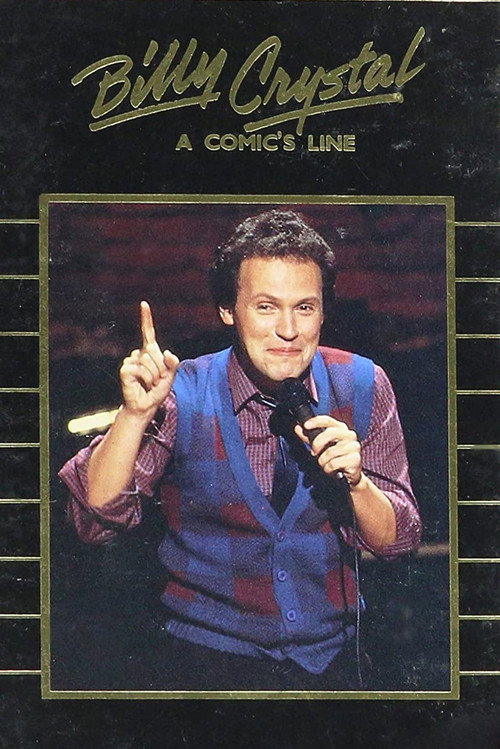 Movie poster for Billy Crystal: A Comic's Line (1984)