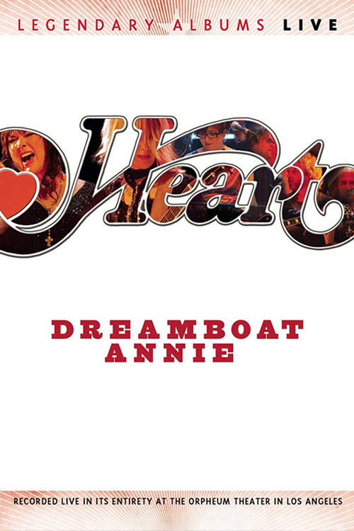Movie poster for Heart - Dreamboat Annie Live (2007)