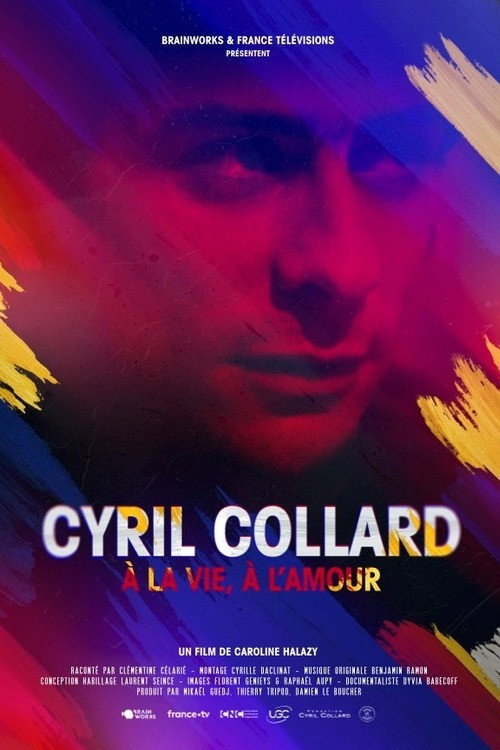 Movie poster for Cyril Collard : À la vie, à l'amour (2023)