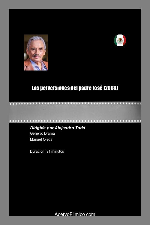 Movie poster for Las perversiones del padre José (2003)