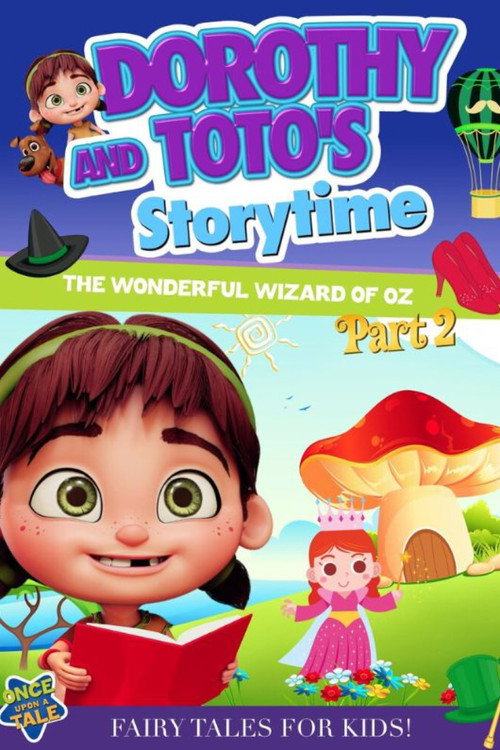 Movie poster for Dorothy and Toto's Storytime: The Wonderful Wizard of Oz Part 2 (2021)