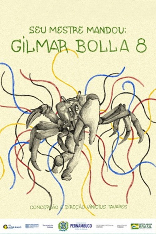 Movie poster for Seu Mestre Mandou Gilmar Bolla 8 (2022)