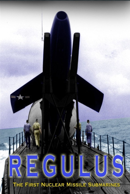 Movie poster for Regulus: The First Nuclear Missile Submarines (2002)