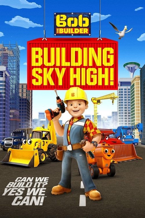 Movie poster for Bob the Builder: Building Sky High (2016)