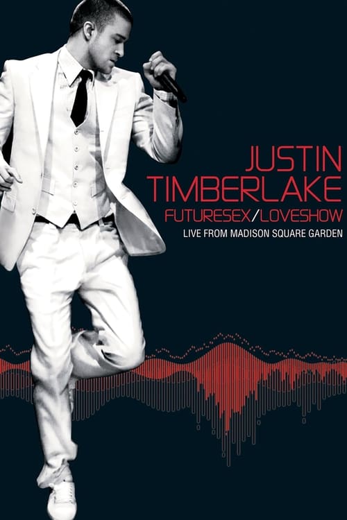 Movie poster for Justin Timberlake: FutureSex/LoveShow (Live from Madison Square Garden) (2007)