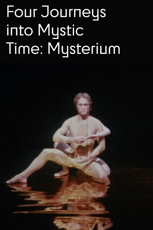 Movie poster for Four Journeys Into Mystic Time: Mysterium (1978)