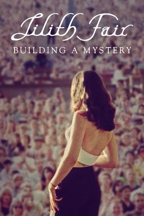 Movie poster for Lilith Fair: Building a Mystery (2025)