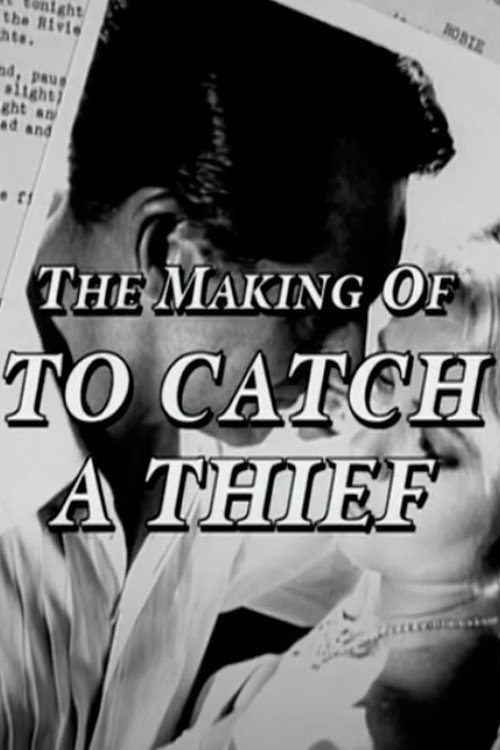 Movie poster for The Making of 'To Catch a Thief' (2002)