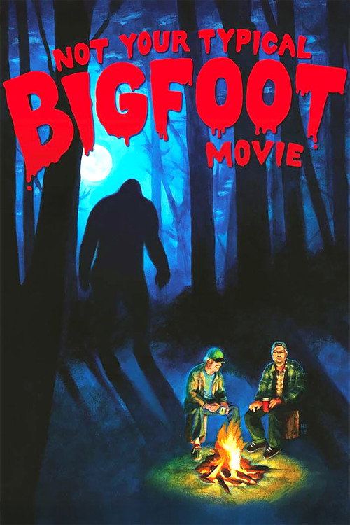 Movie poster for Not Your Typical Bigfoot Movie (2008)