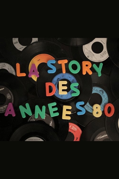 Movie poster for La story des années 80 (2017)