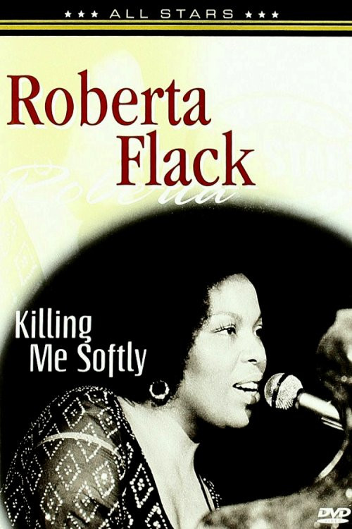 Movie poster for Roberta Flack: In Concert - Killing Me Softly (2008)