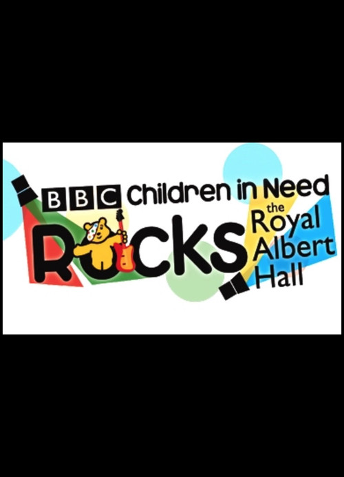 Movie poster for Children in Need Rocks the Royal Albert Hall (2009)