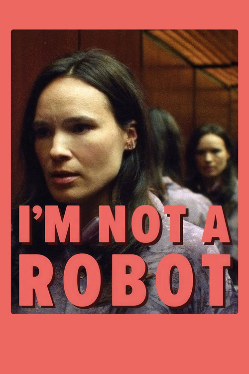 Movie poster for I'm Not a Robot (2025)
