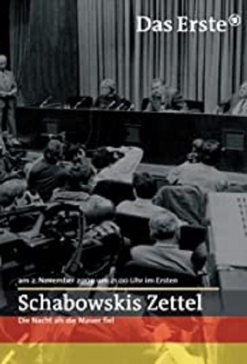 Movie poster for Schabowskis Zettel - Die Nacht, als die Mauer fiel (2009)