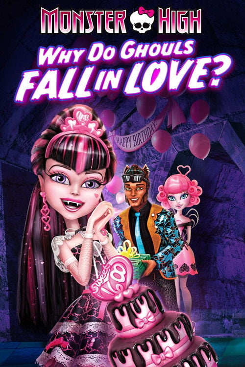 Movie poster for Monster High: Why Do Ghouls Fall in Love? (2012)