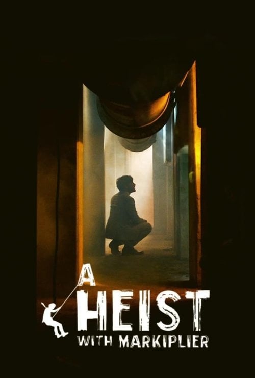 Movie poster for A Heist with Markiplier (2019)