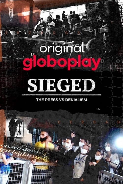 Movie poster for Sieged: The Press vs. Denialism (2020)