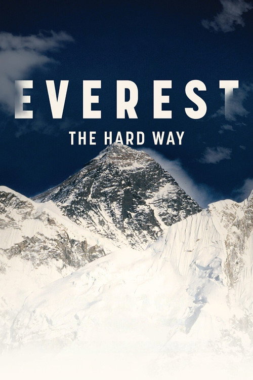 Movie poster for Everest - The Hard Way (2021)