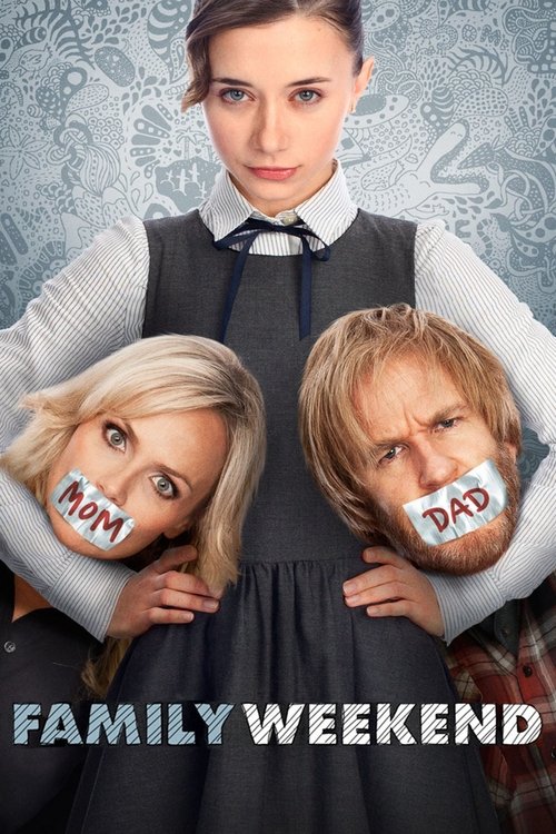 Movie poster for Family Weekend (2013)
