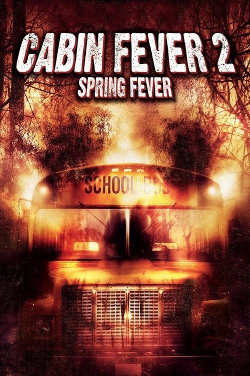 Movie poster for Cabin Fever 2: Spring Fever (2009)