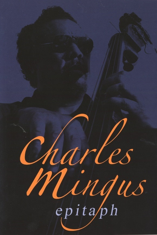 Movie poster for Charles Mingus: Epitaph (1990)