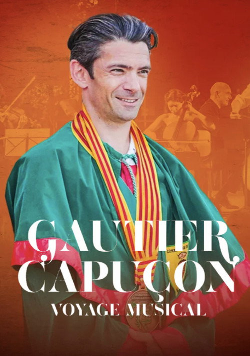Movie poster for Gautier Capuçon, voyage musical (2024)