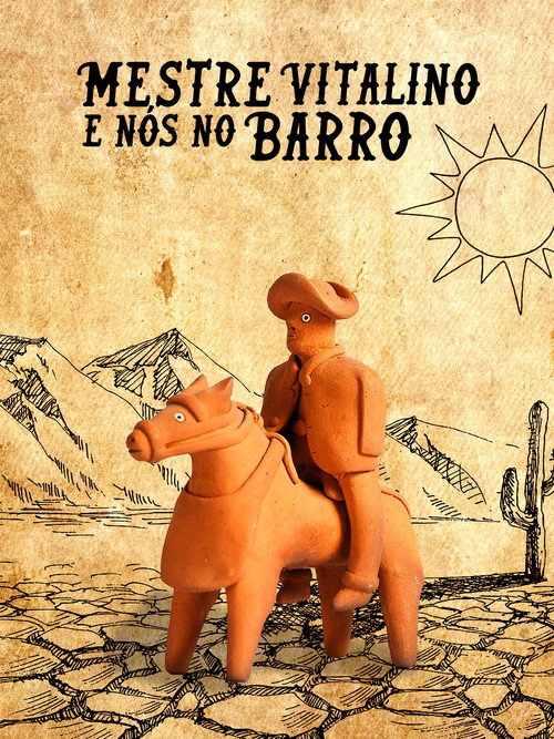 Movie poster for Mestre Vitalino E Nós No Barro (2008)