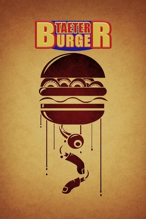 Movie poster for Taeter Burger (2023)