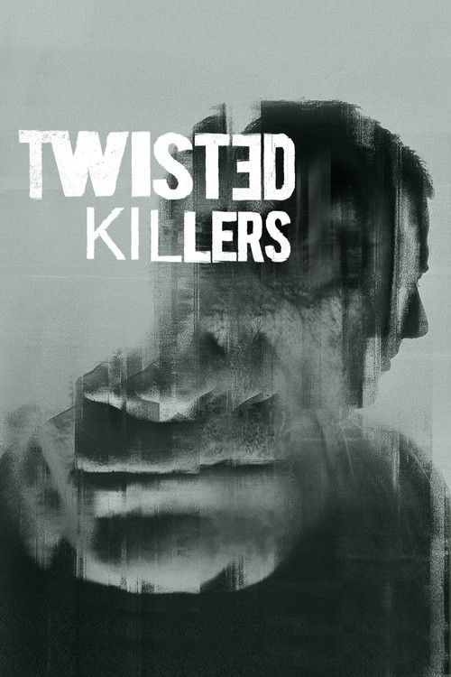 Series poster for Twisted Killers (2022)