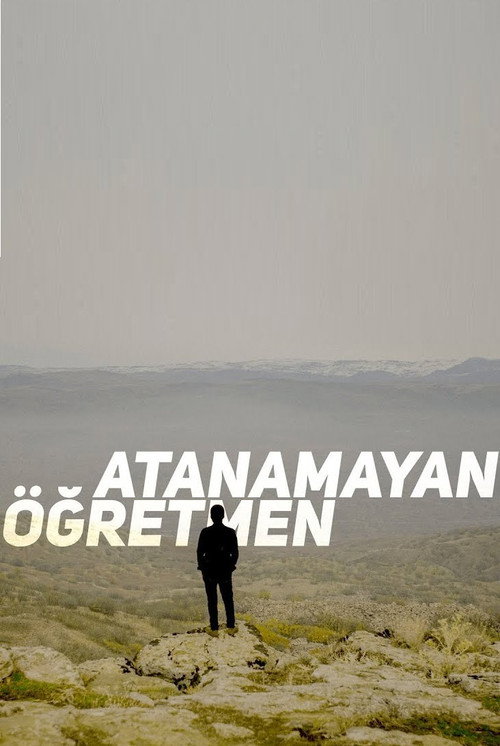 Movie poster for Atanamayan Öğretmen (2019)