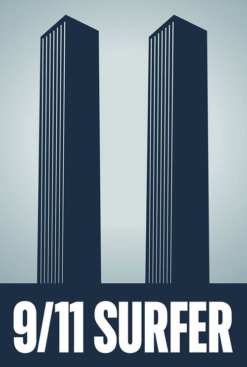 Movie poster for The 9/11 Surfer (2011)
