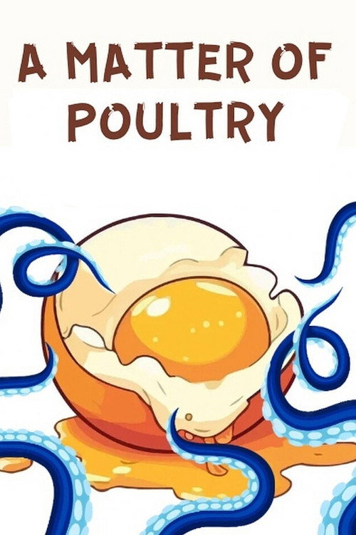 Movie poster for A Matter of Poultry (2025)