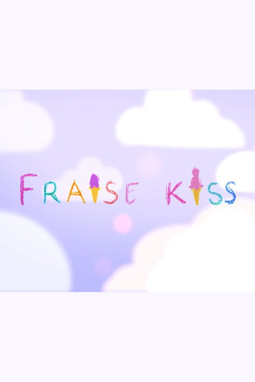Movie poster for FRAISE KISS (2017)
